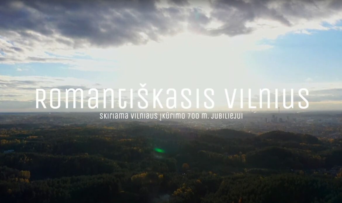 Romantiškasis Vilnius - Amatininkai sveikina Vilnių su 700 metų jubiliejumi